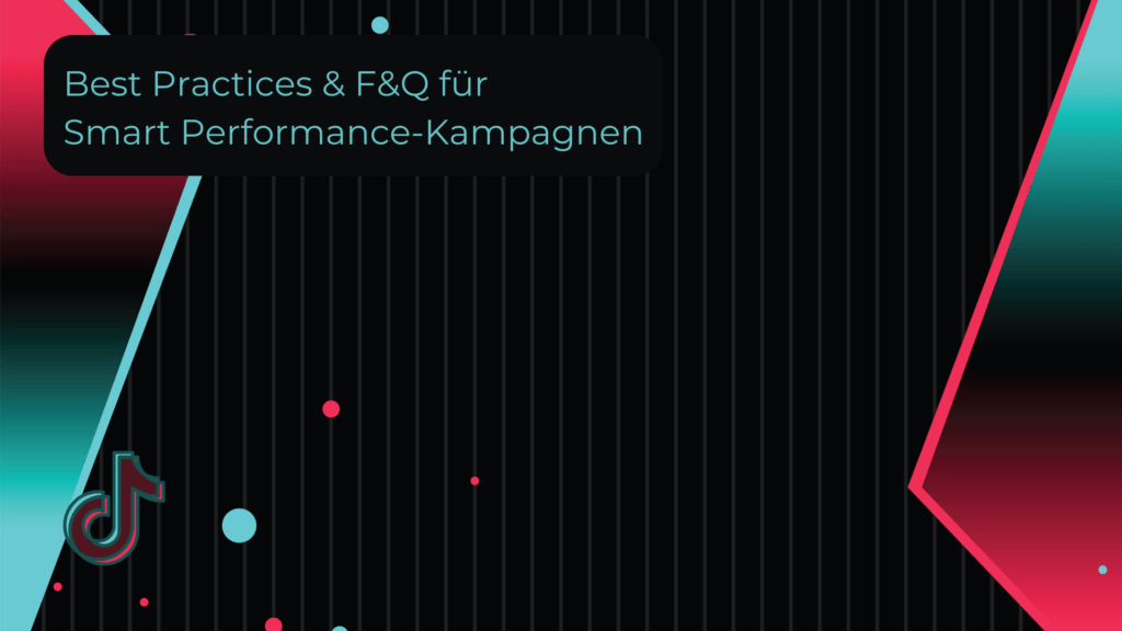 Best Practices & F&Q für Smart Performance-Kampagnen